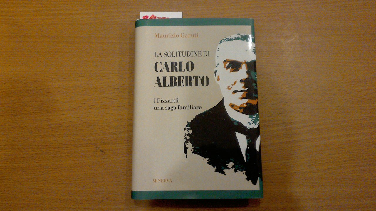 La solitudine di Carlo Alberto - I Pizzardi, una saga …