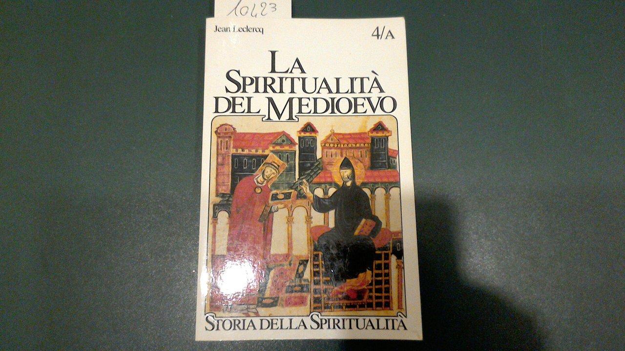La spiritualità del Medioevo ( VI-XII secolo )