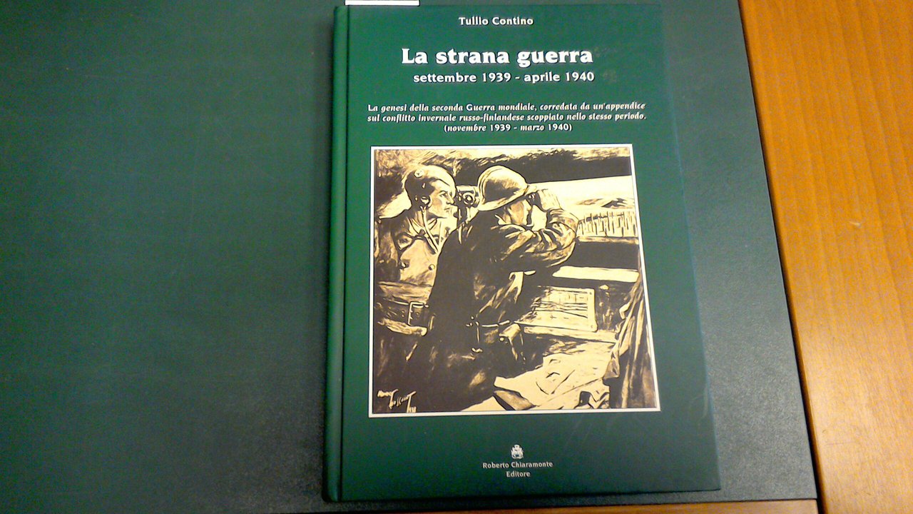 La strana guerra - settembre 1939 - aprile 1940