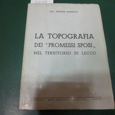 La topografia de " I Promessi Sposi " nel territorio di Lecco