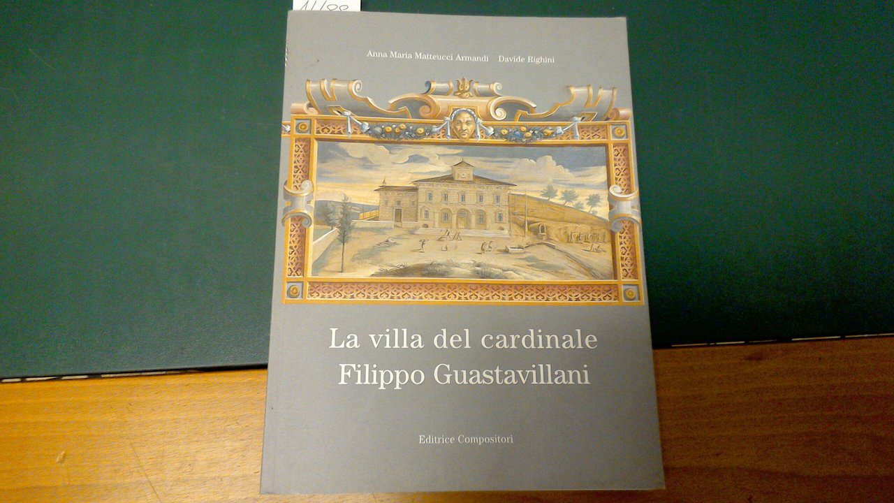 La villa del Cardinale Filippo Guastavillani