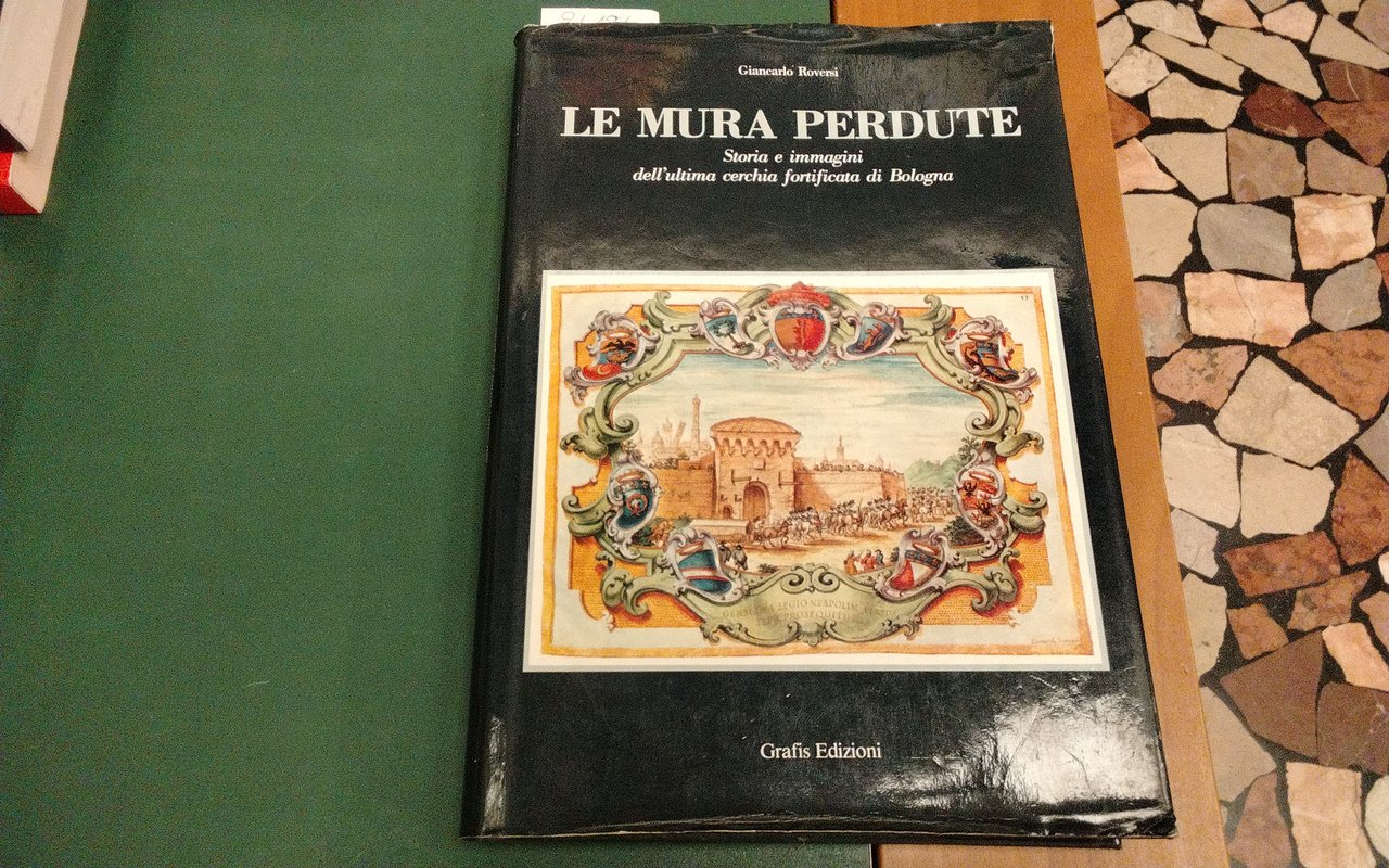 Le mura perdute - storia e immagini dell'ultima cerchia fortificata … | Immagine principale
