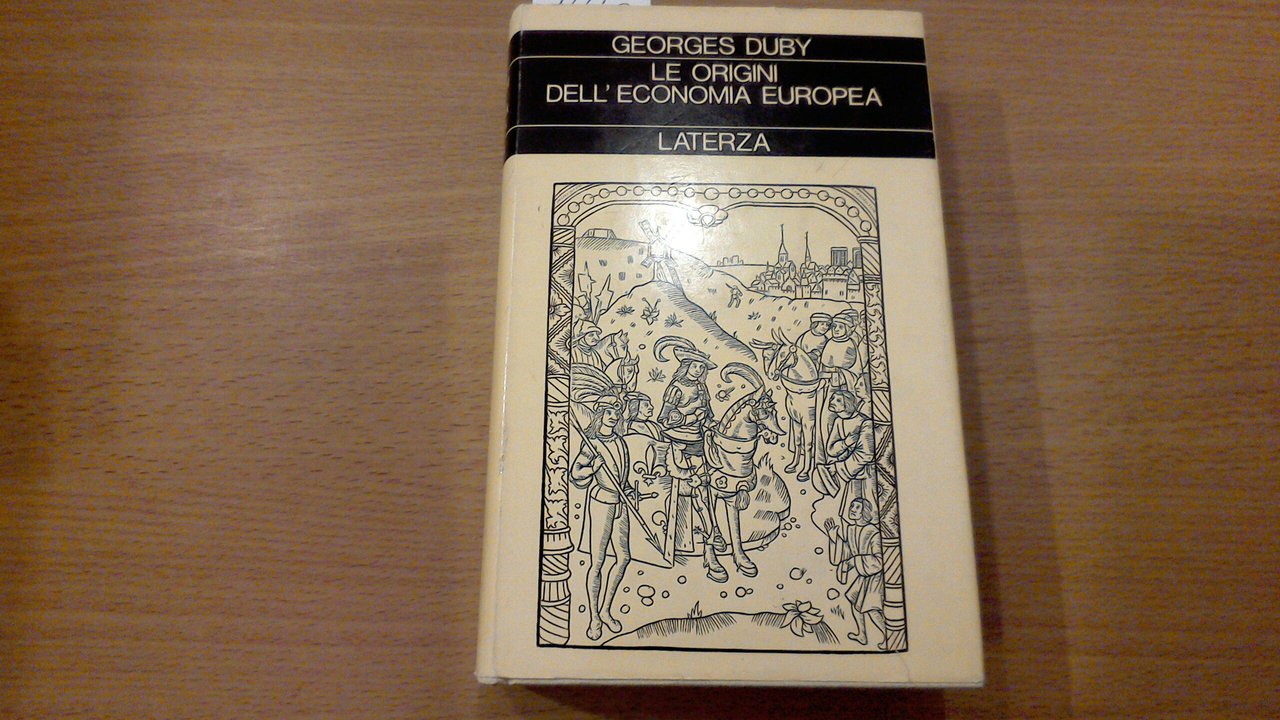 Le origini dell'economia europea - guerrieri e contadini nel Medioevo