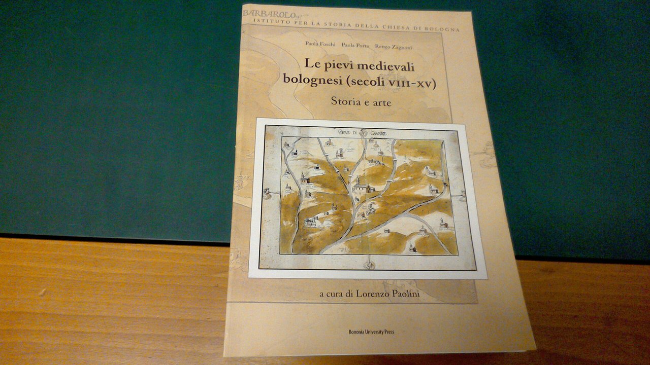 Le pievi medievali bolognesi ( secoli VIII-XV ) - storia …