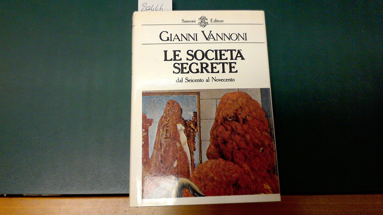 Le società segrete dal Seicento al Novecento