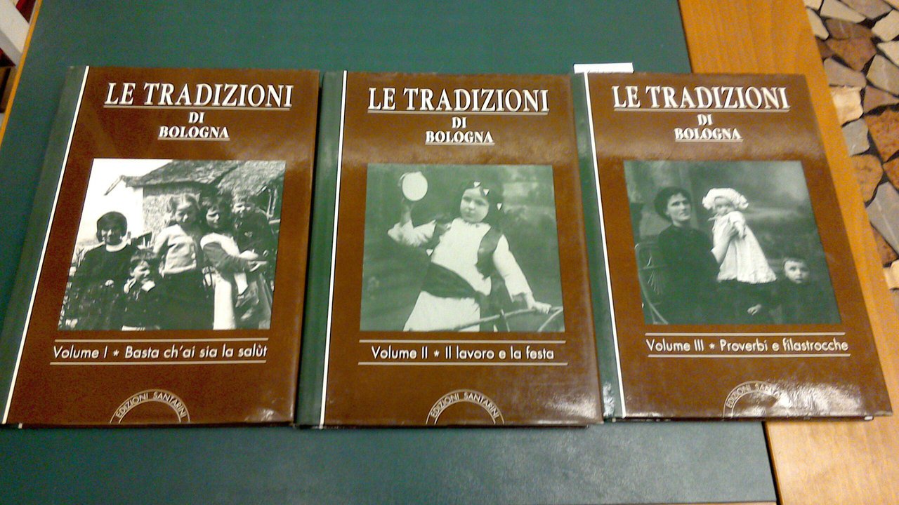Le tradizioni di Bologna ( 3 volumi )