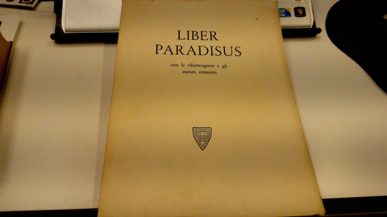 Liber Paradisus - con le riformagioni e gli statuti connessi