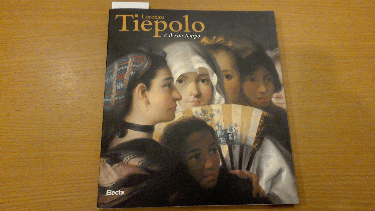 Lorenzo Tiepolo e il suo tempo