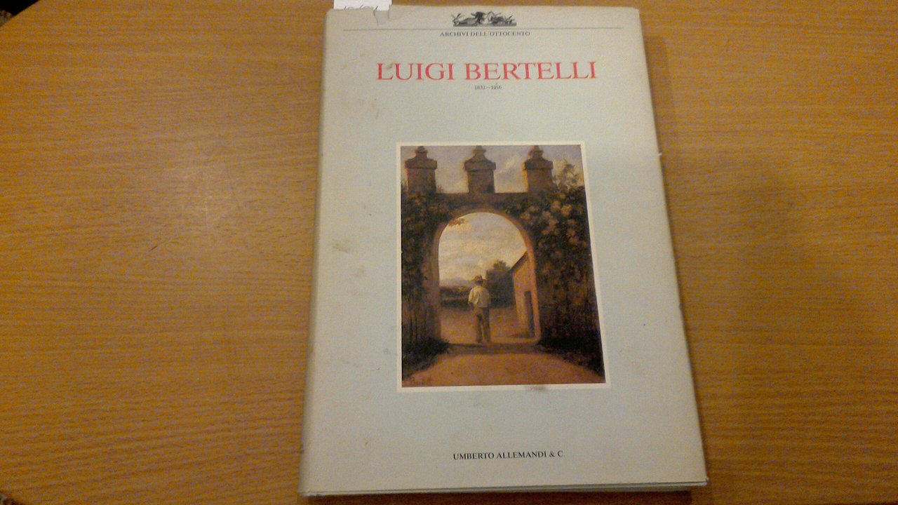 Luigi Bertelli 1832 - 1916