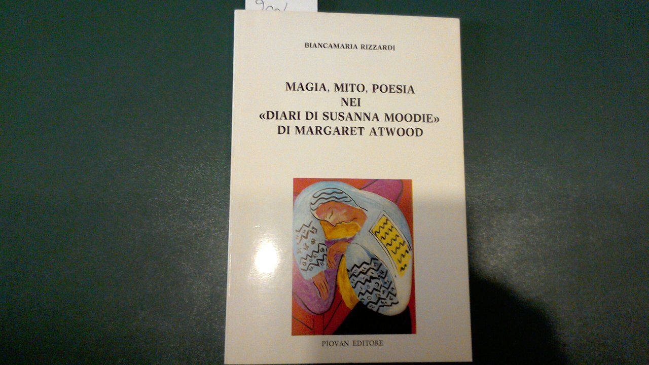 Magia, mito, poesia nei "Diari di Susanna Moodie" di Margaret …