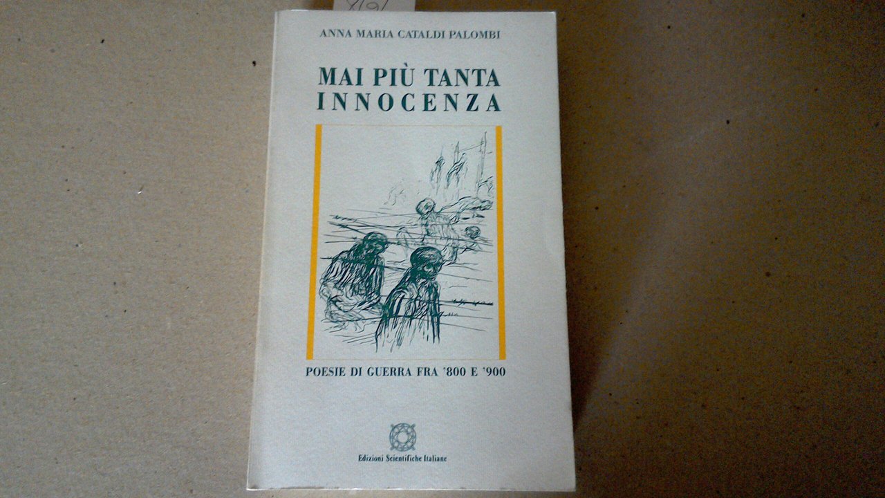 Mai più tanta innocenza - poesie di guerra fra '800 …