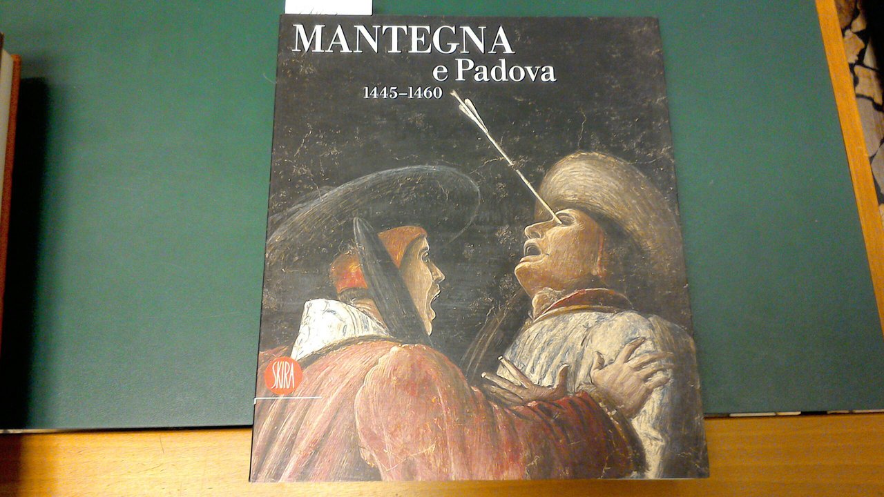 Mantegna e Padova 1445-1460