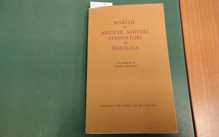 Marche di antichi maestri stampatori di Bologna | Immagine Gallery 2