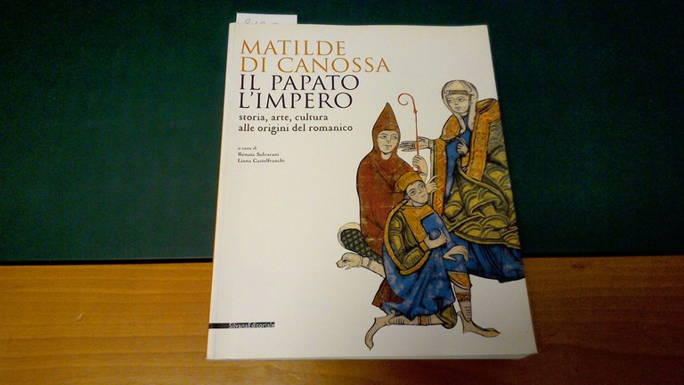 Matilde di Canossa - Il papato e l'impero