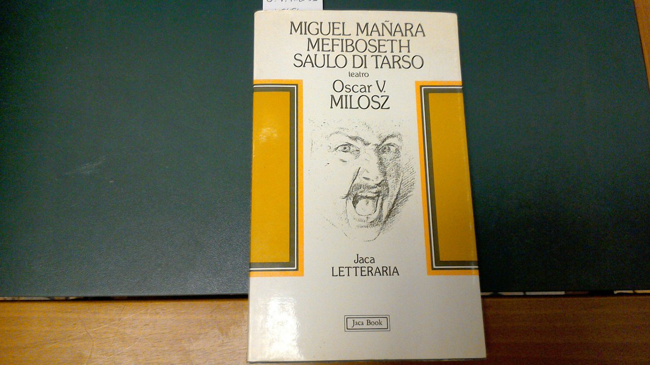 Miguel Manara - Mefiboseth - Saulo di Tarso
