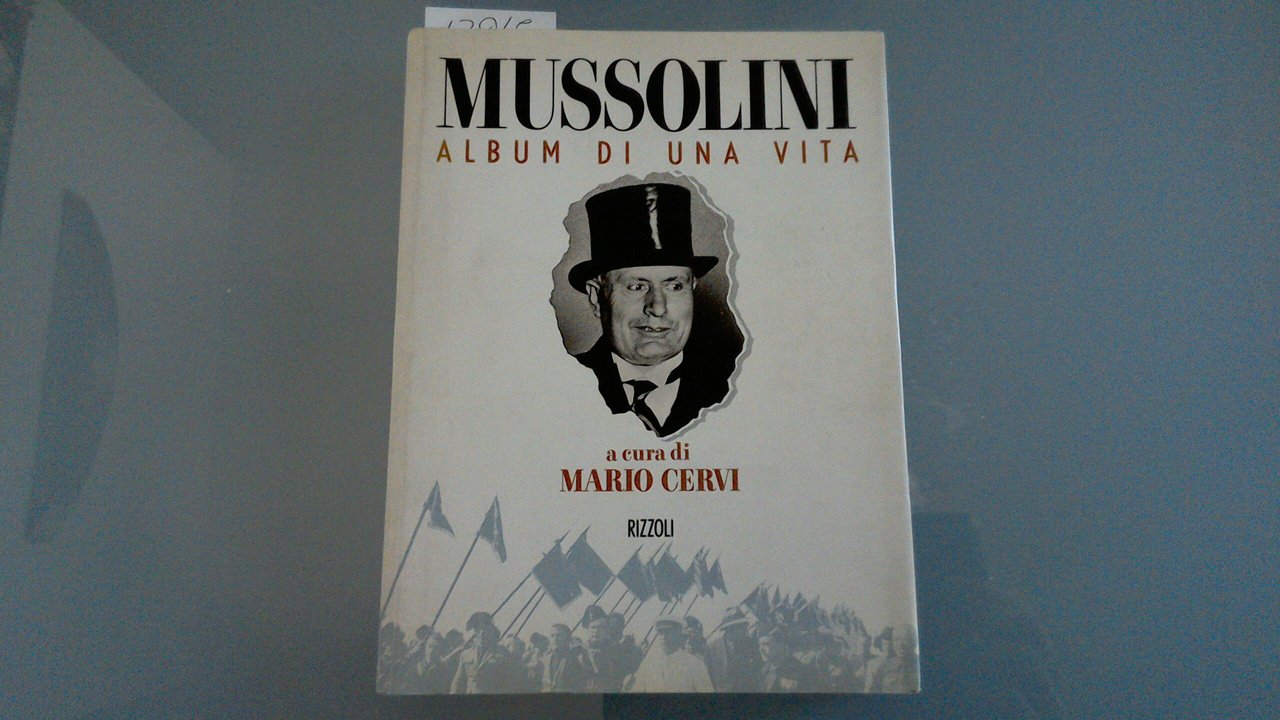 Mussolini - Album di una vita