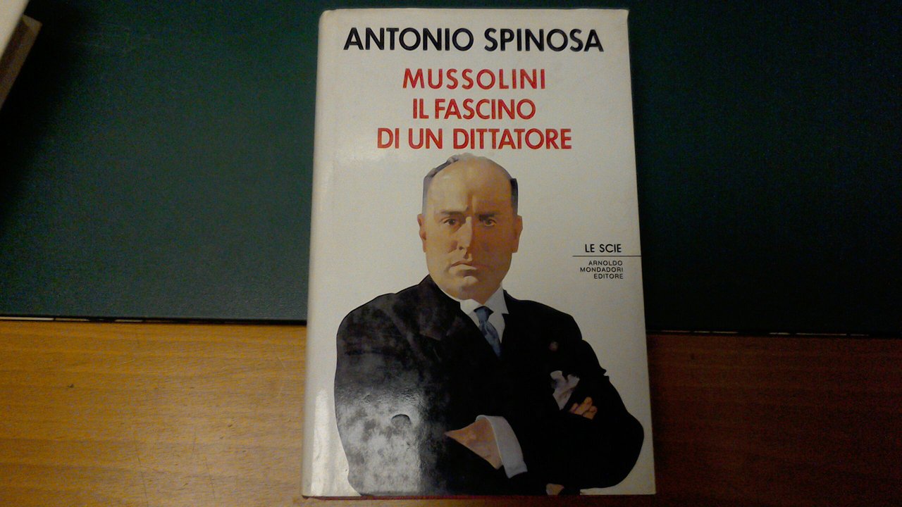 Mussolini, il fascino di un dittatore