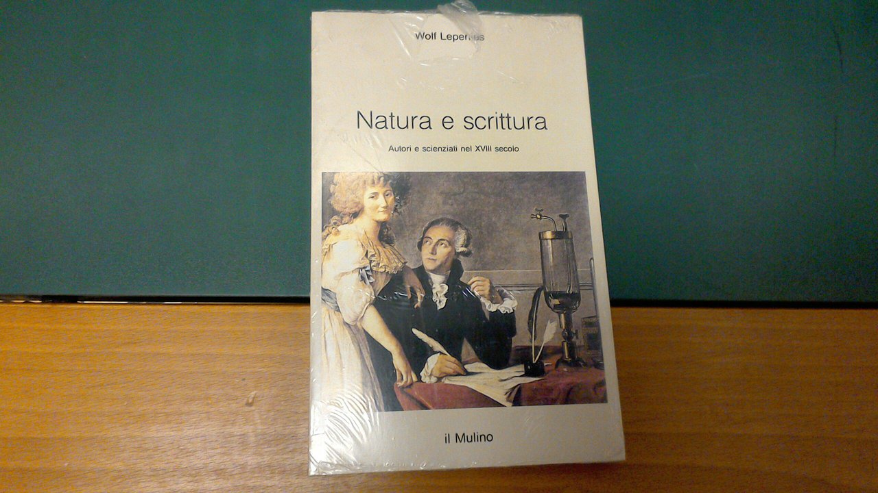 Natura e scrittura - autori e scienziati nel XVIII secolo