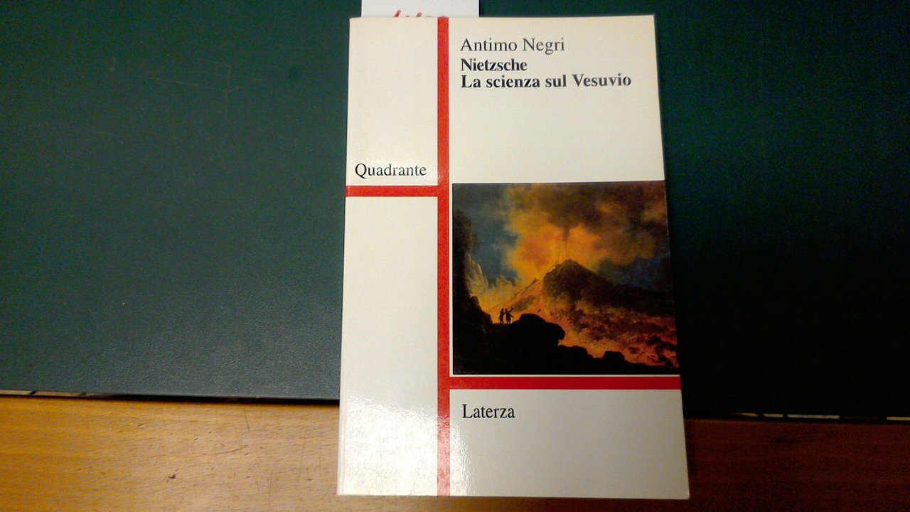 Nietzsche. La scienza sul vulcano
