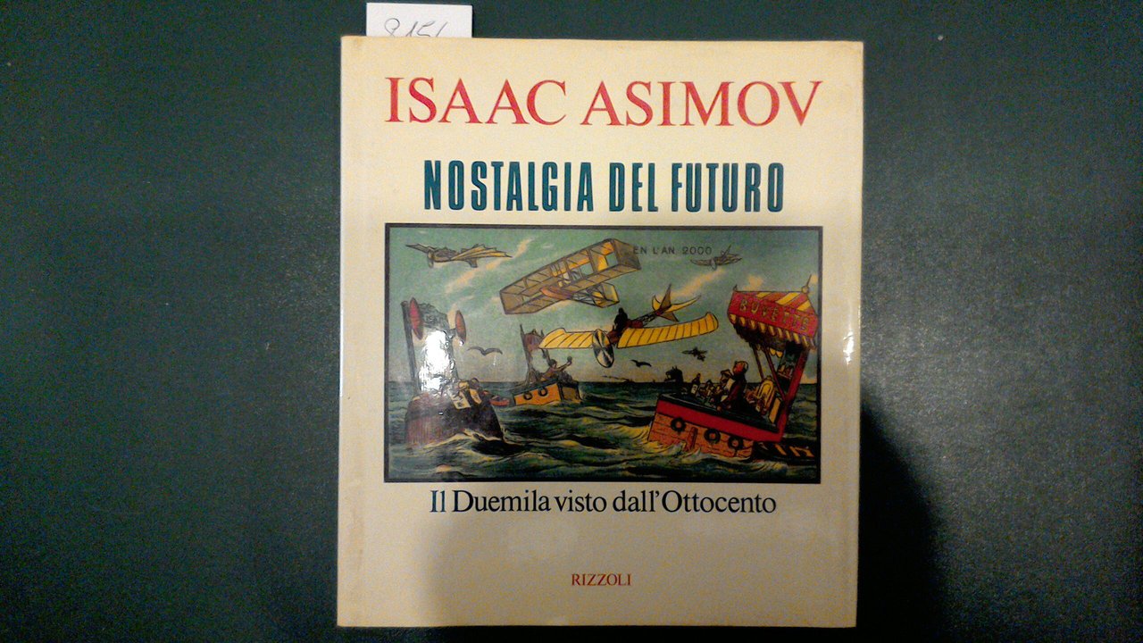 Nostalgia del futuro - il Duemila visto dall'Ottocento