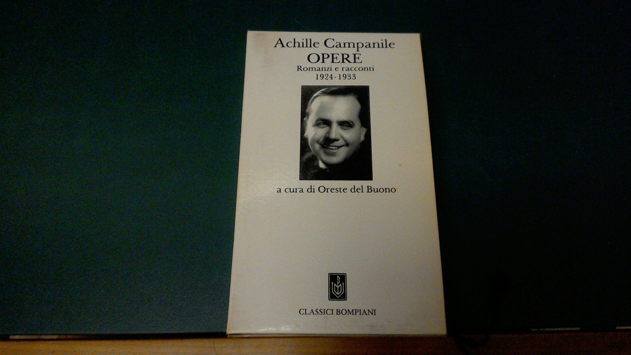 Opere - Romanzi e racconti 1924-1933