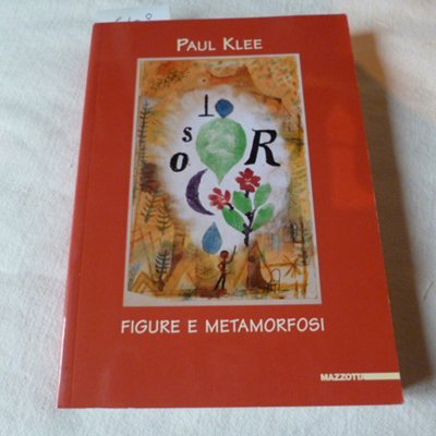 Paul Klee - figure e metamorfosi