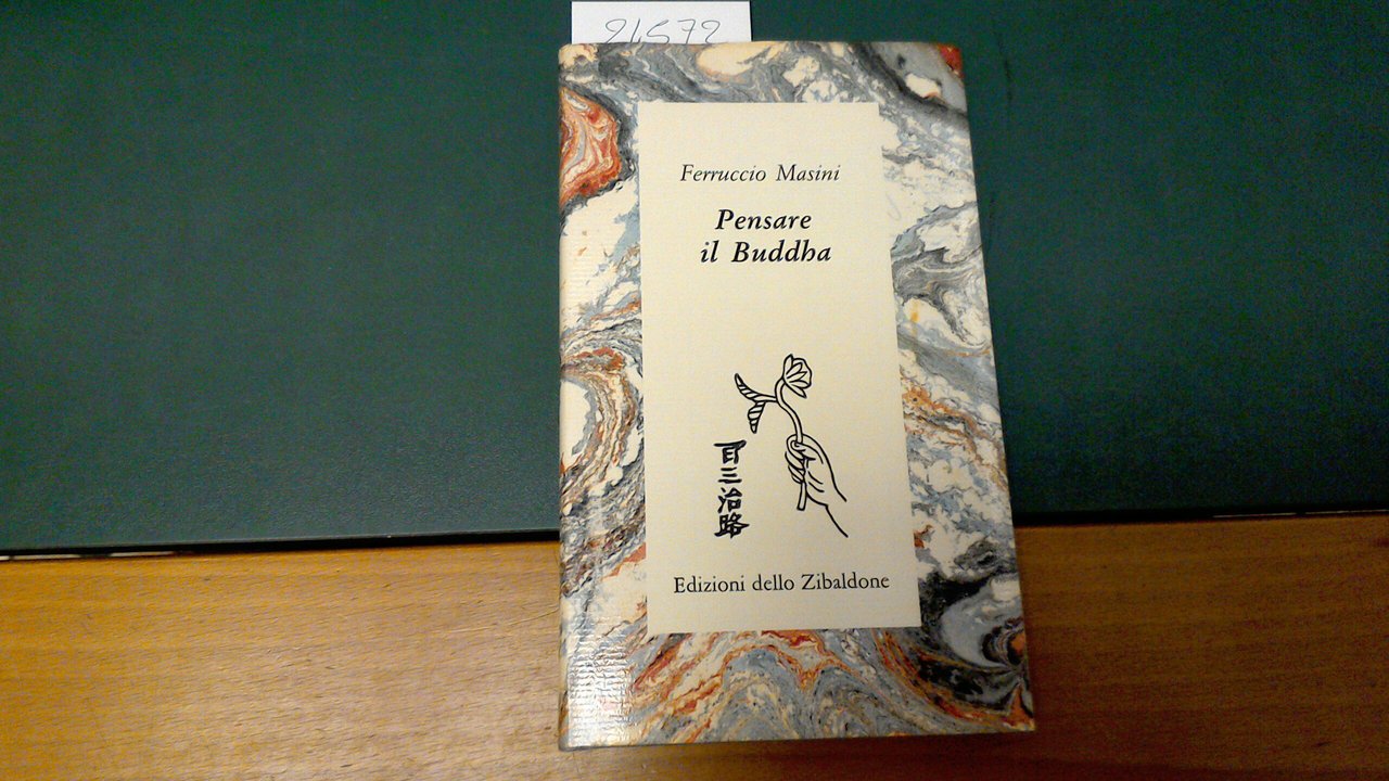 Pensare il Buddha - dialoghi alla maniera Zen