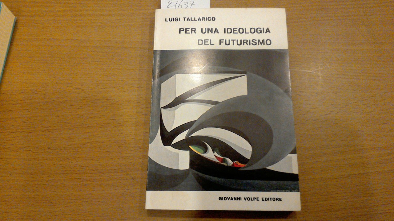 Per una ideologia del futurismo