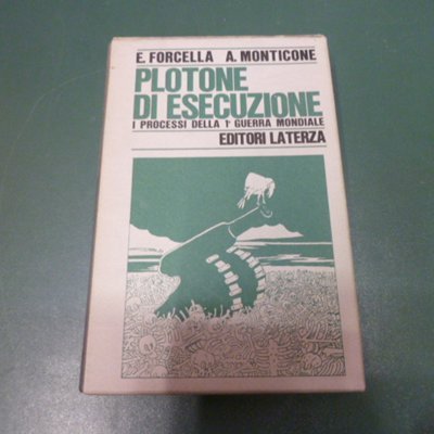 Plotone di esecuzione - i processi della Prima Guerra Mondiale