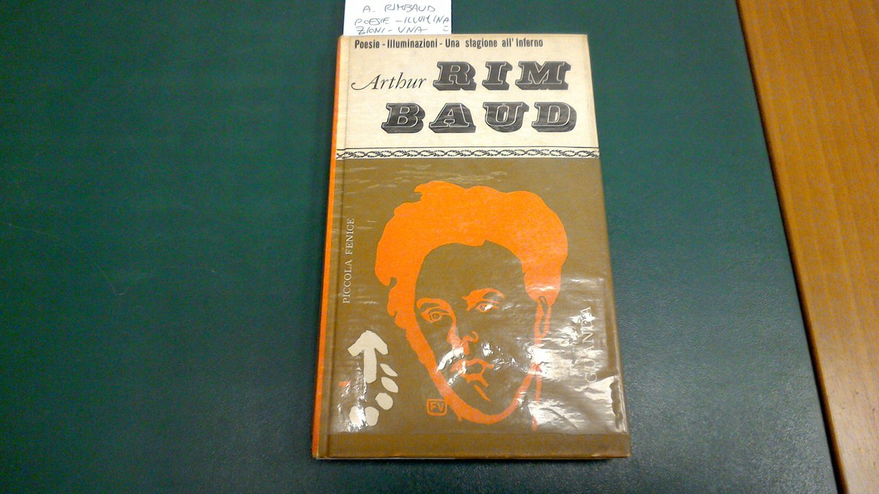 Poesie - Illuminazioni - Una stagione all'inferno