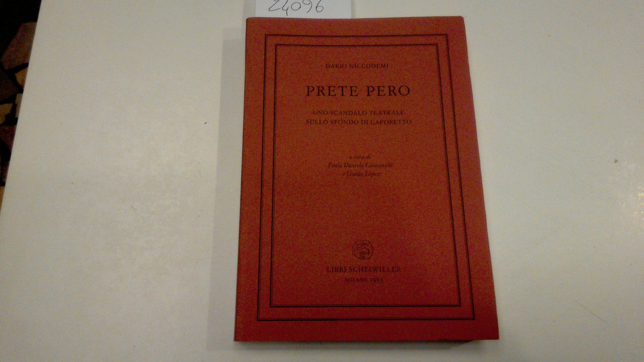 Prete Pero - uno scandalo teatrale sullo sfondo di Caporetto