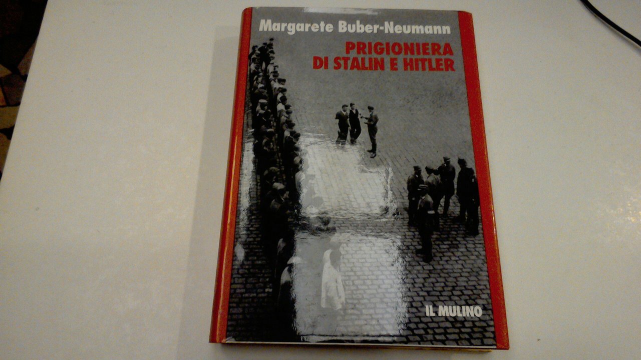 Prigioniera di Stalin e Hitler
