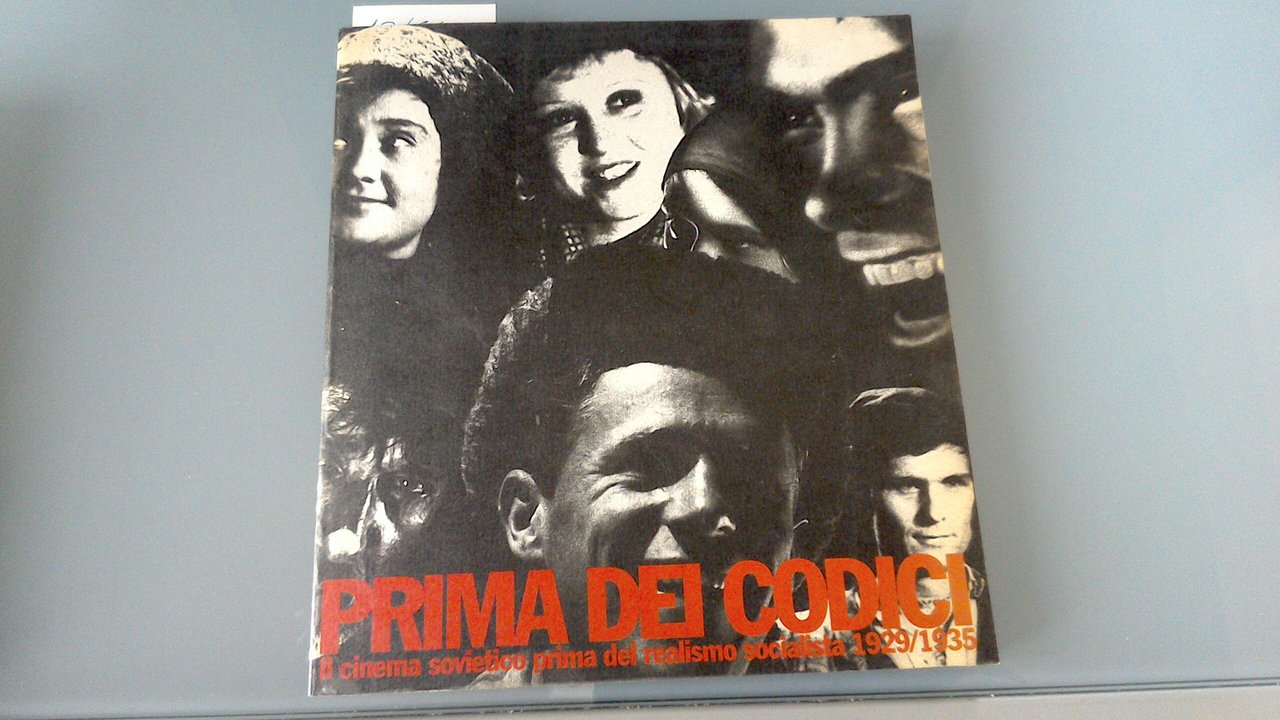 Prima dei codici - il cinema sovietico prima del realismo …