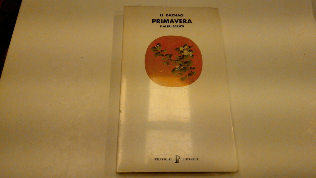 Primavera e altri scritti