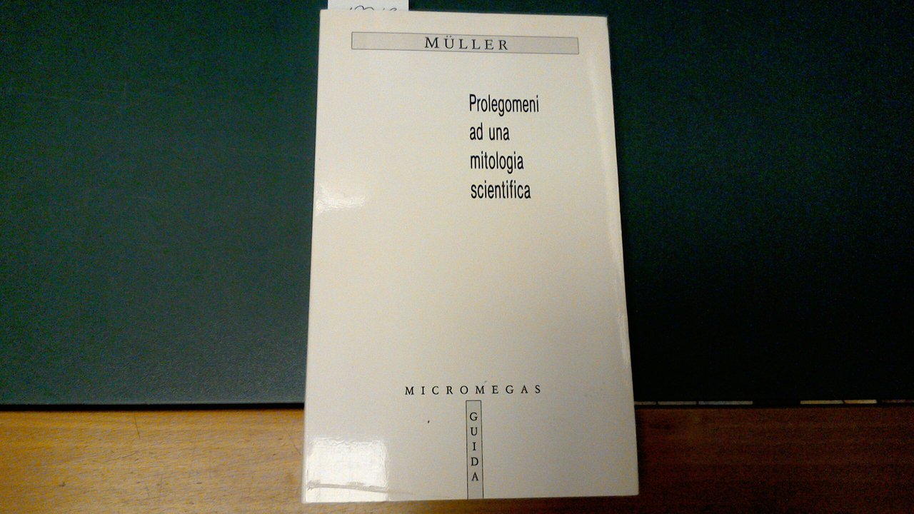 Prolegomeni ad una mitologia scientifica