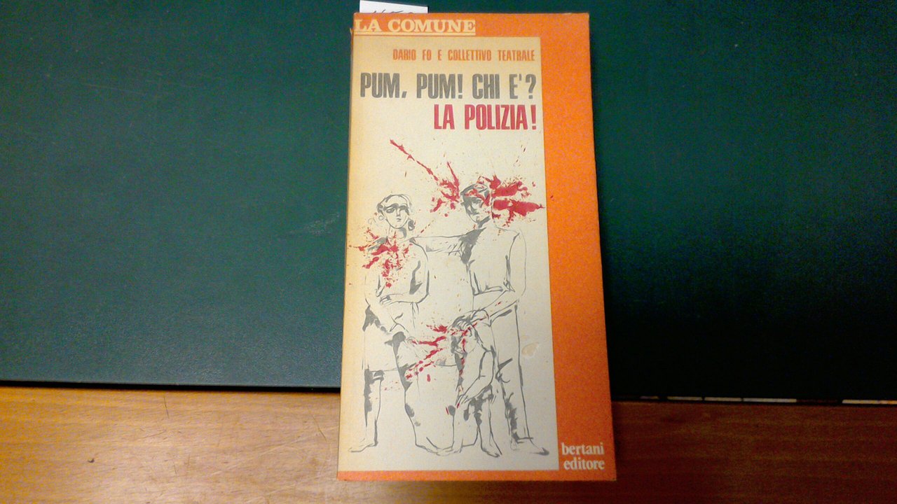 Pum, pum! Chi è? La polizia!