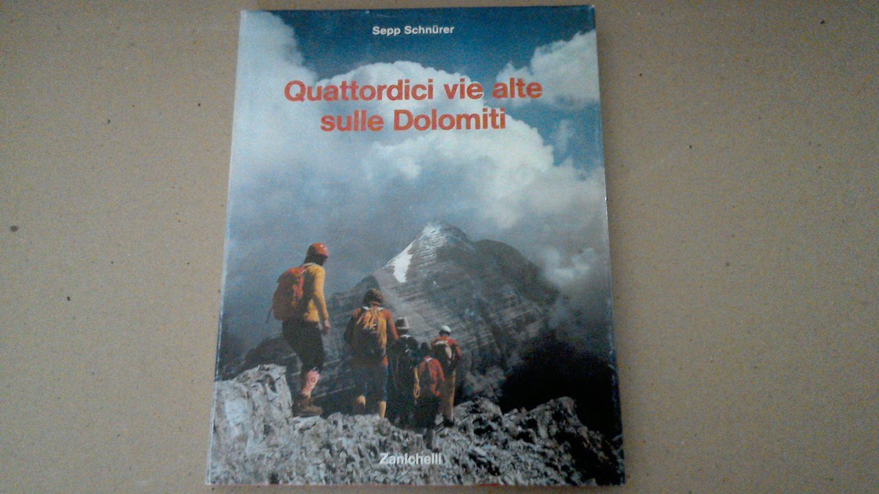 Quattordici vie alte sulle Dolomiti