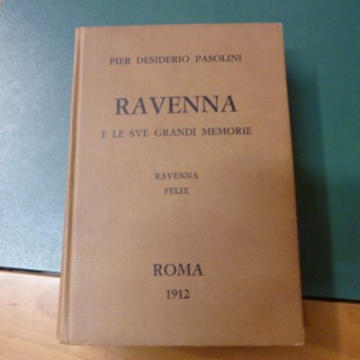 Ravenna e le sue grandi memorie