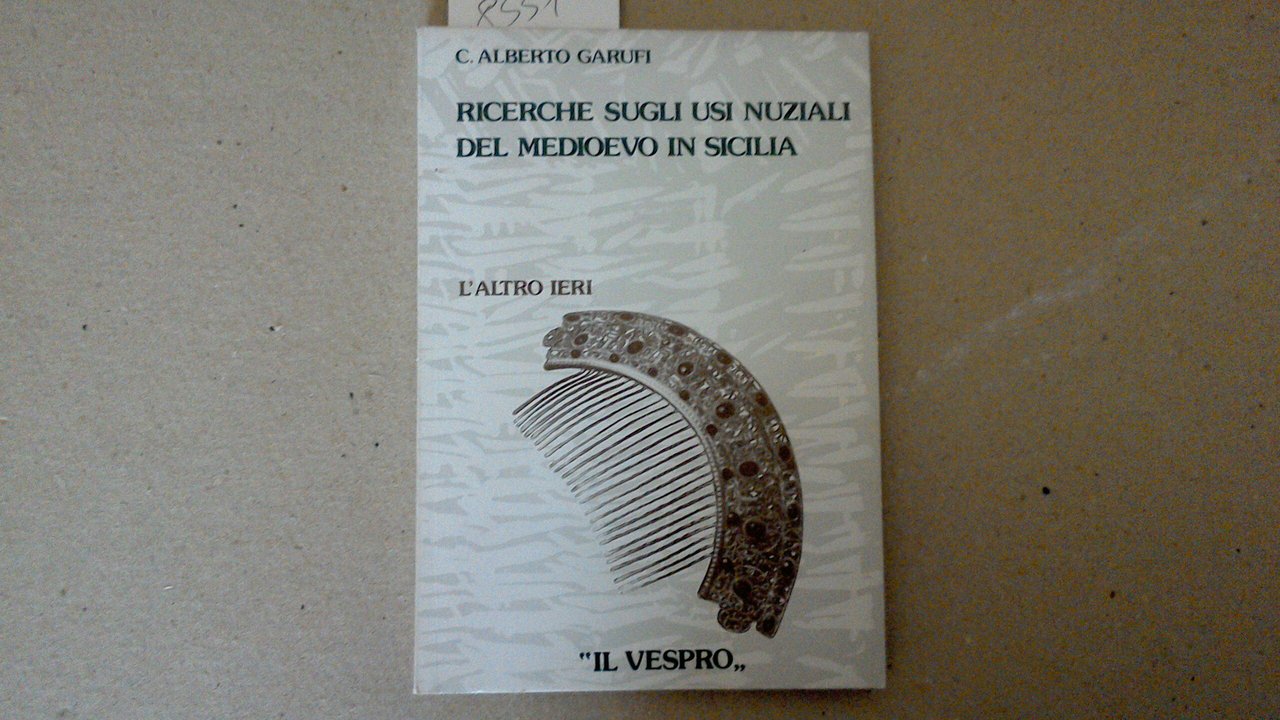 Ricerche sugli usi nuziali del Medioevo in Sicilia