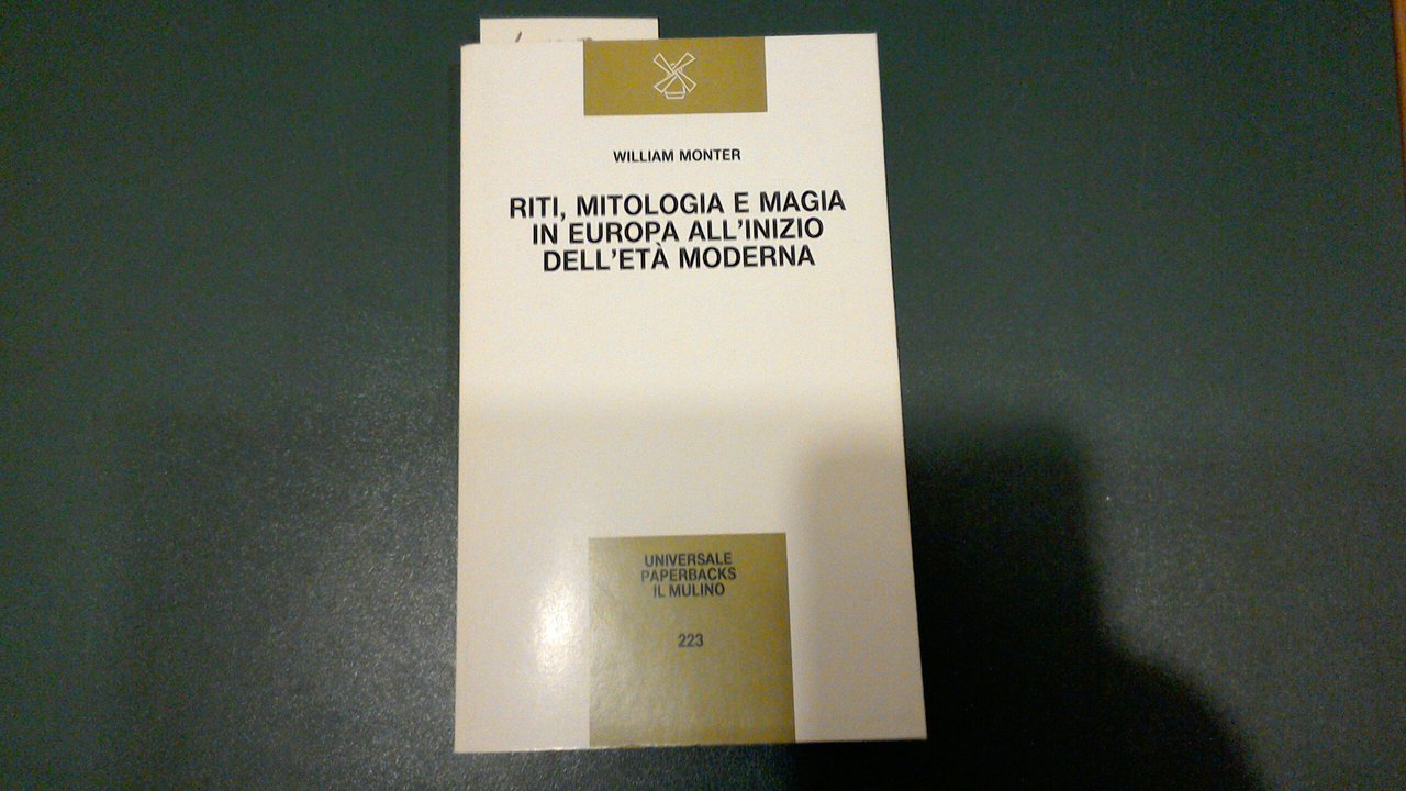 Riti, mitologia e magia in Europa all'inizio dell'età moderna