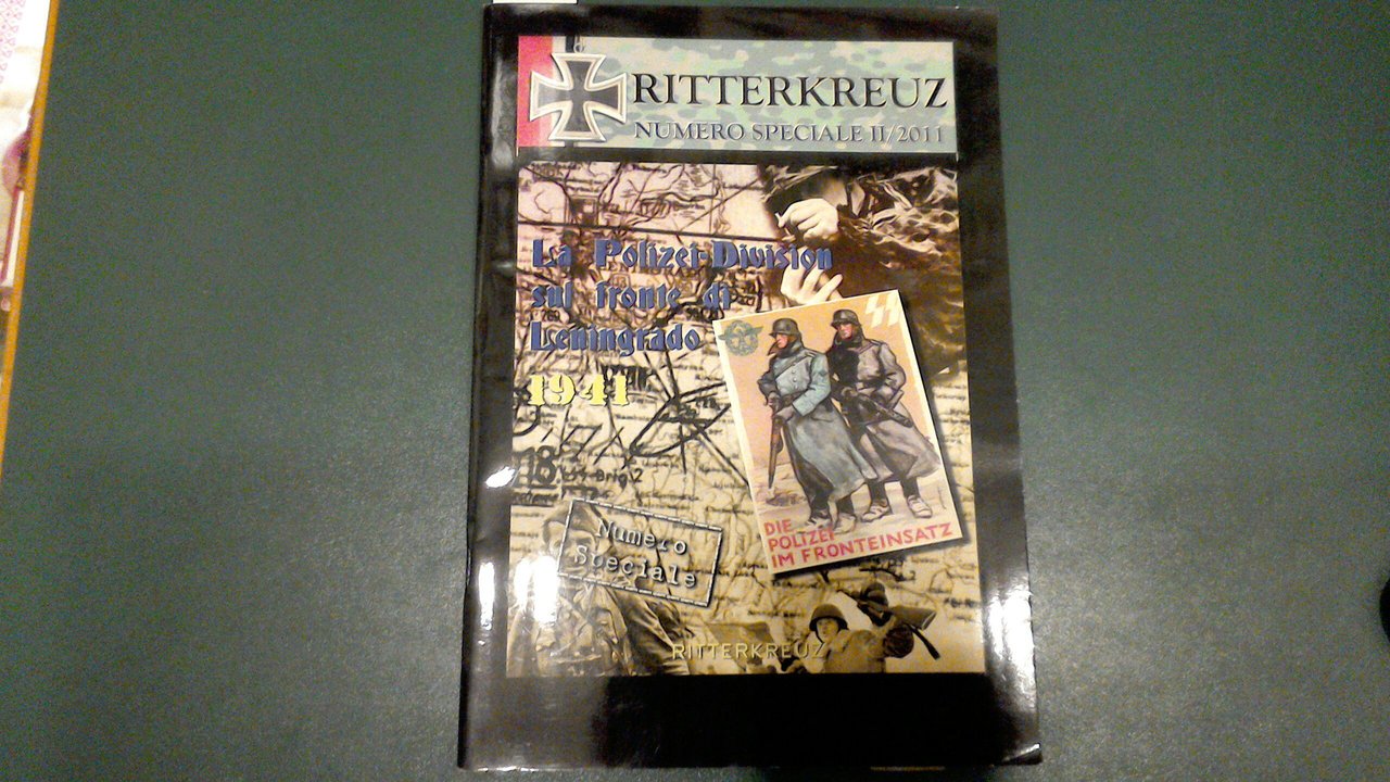 Ritterkreuz - numero speciale II/2011 - la Polizei-Division sul fronte …