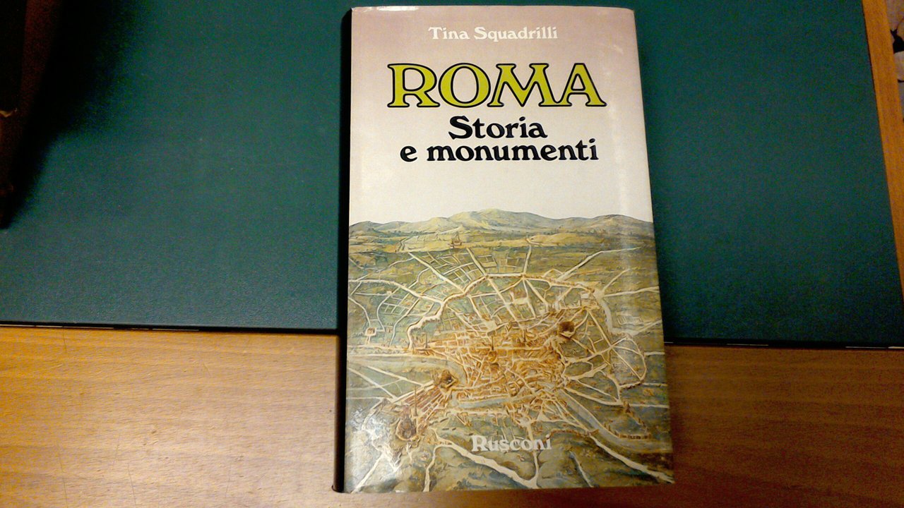 Roma - storia e monumenti