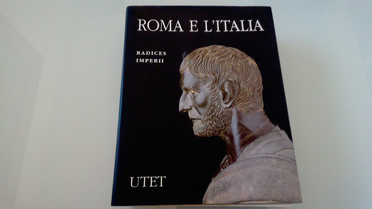 Roma e l'Italia - radices imperii