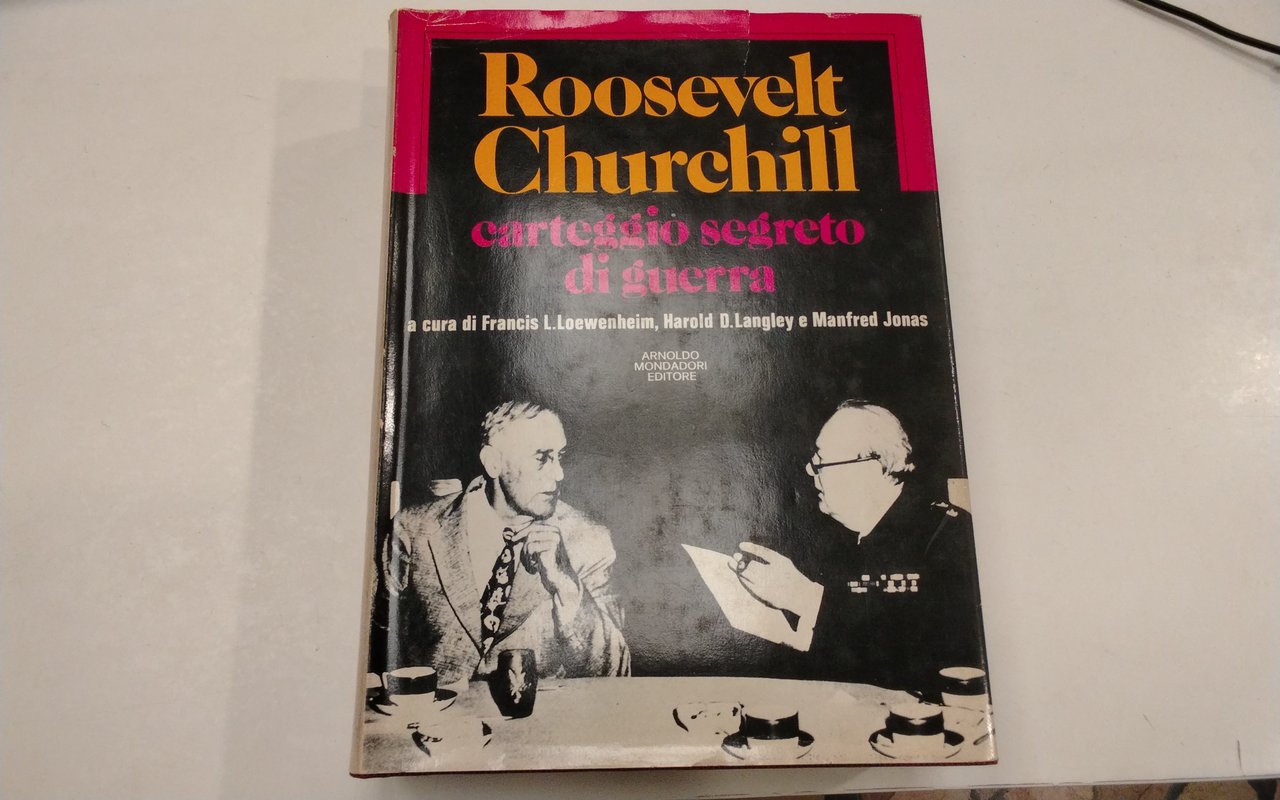 Roosevelt Churchill - carteggio segreto di guerra