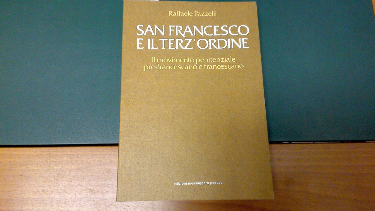 San Francesco e il Terz'ordine - il movimento penitenziale pre-francescano …