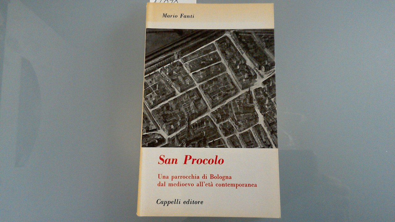 San Procolo - una parrocchia di Bologna dal medioevo all'età …