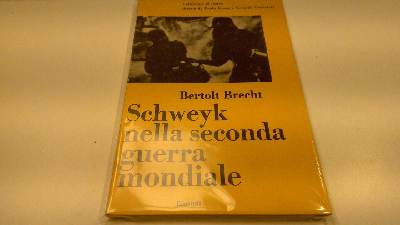 Schweyk nella Seconda Guerra Mondiale