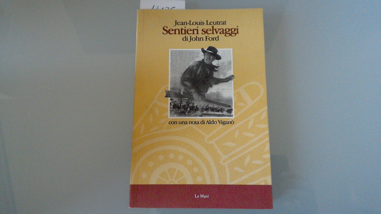 Sentieri selvaggi di John Ford