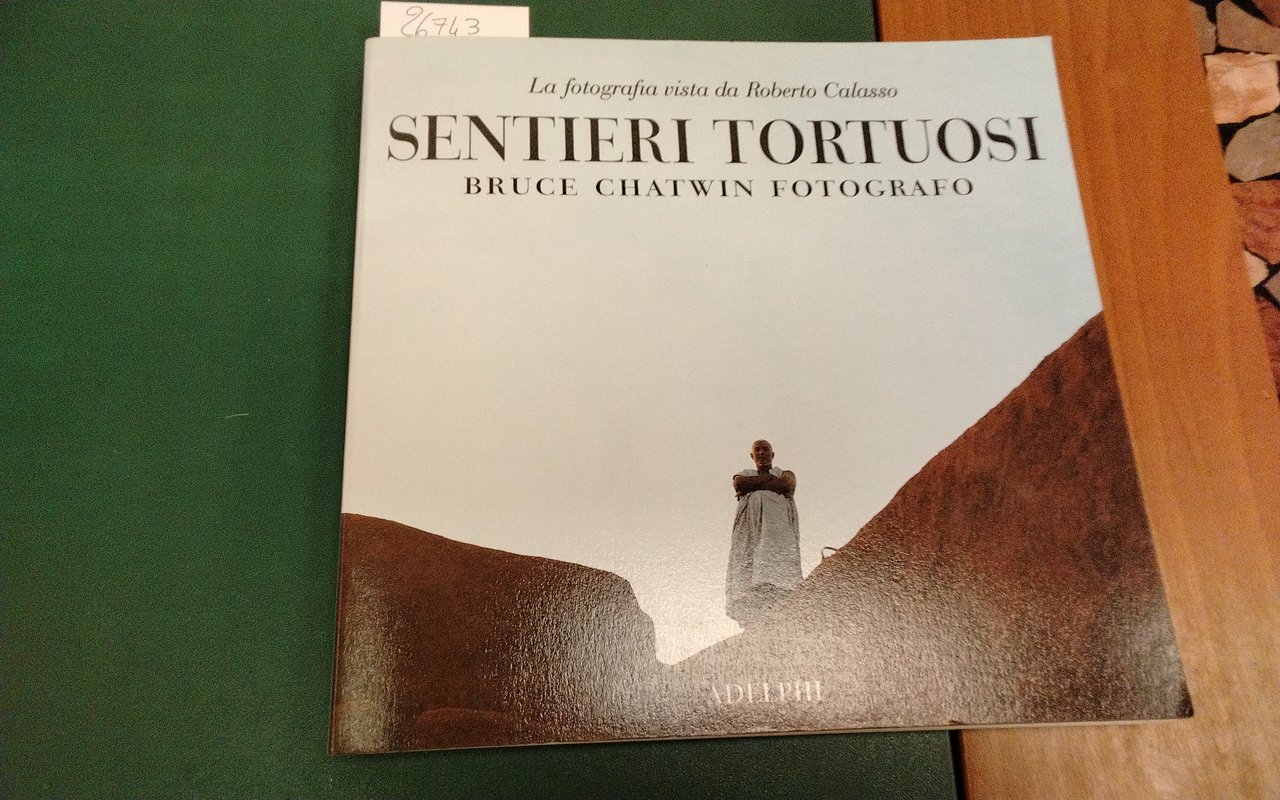 Sentieri tortuosi - Bruce Chatwin fotografo | Immagine principale