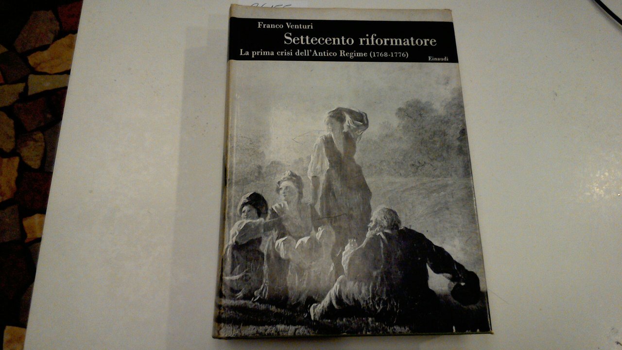Settecento riformatore vol. 3 - la prima crisi dell'antico regime …